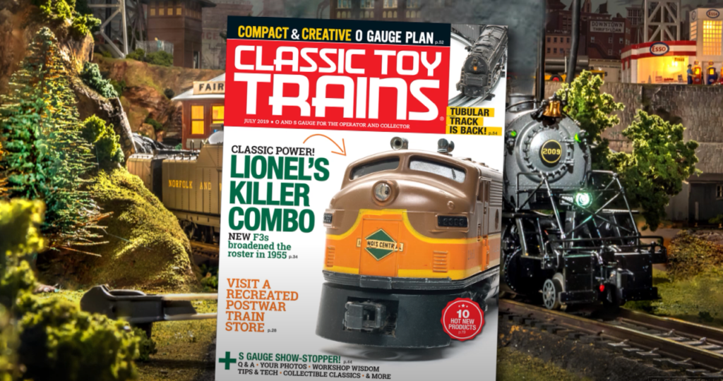 Preview the July 2019 issue of Classic Toy Trains magazine