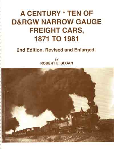 A Century Plus Ten of D&RGW Narrow Gauge Freight Cars