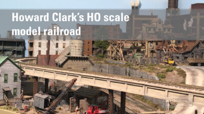 Video: Howard Clark’s HO scale model railroad