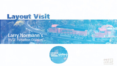 MRVP Layout Visit: Larry Normann’s BNSF Pamelton Division in HO scale