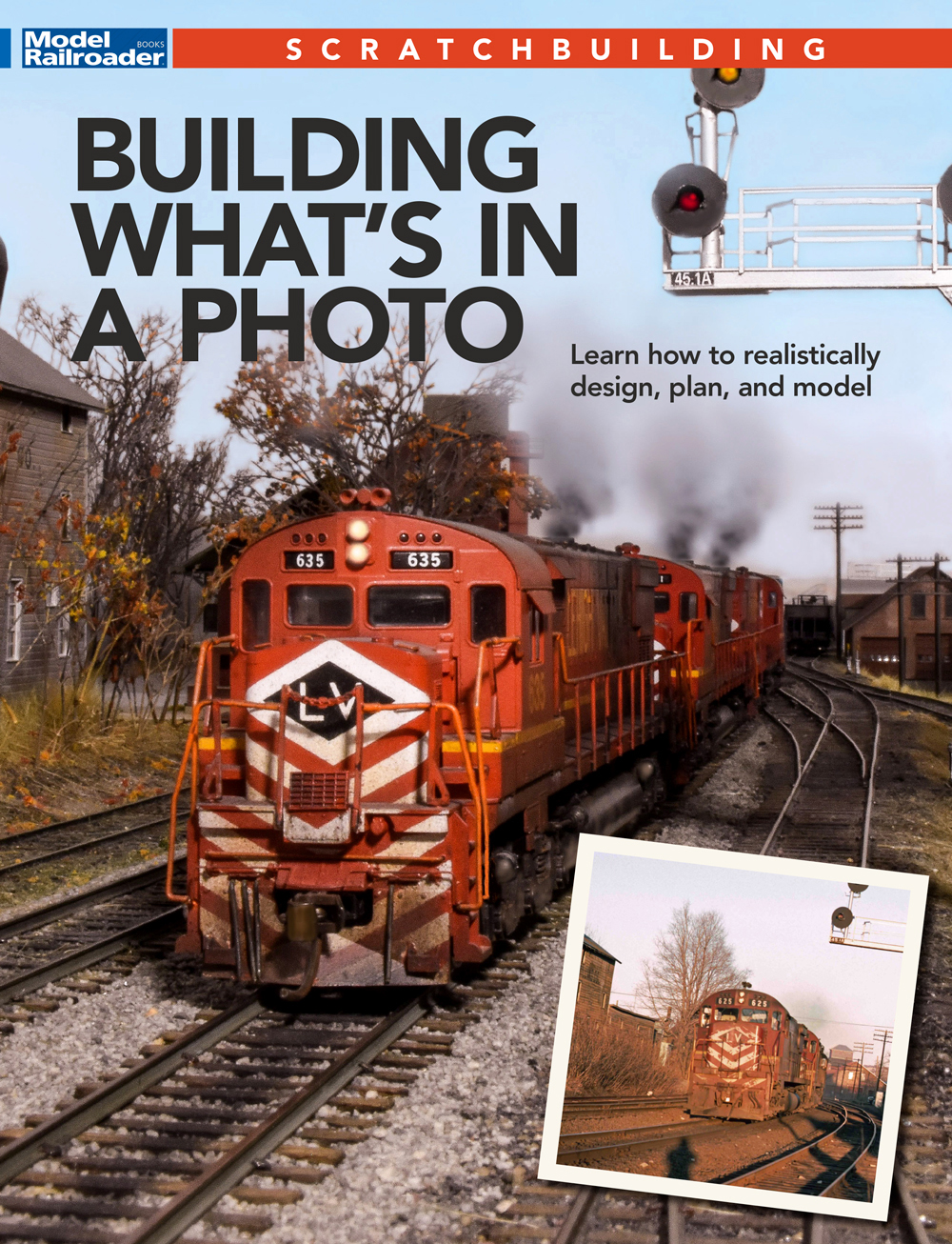 Cover image of book with locomotives leading a train on a scenicked model railroad with a photo of the prototype scene at lower right.
