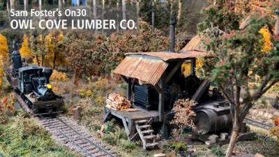Sam Foster’s Owl Cove Lumber Co. in O scale